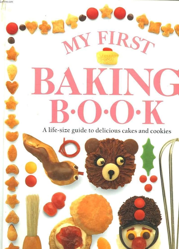 MY FIRST BAKING BOOK