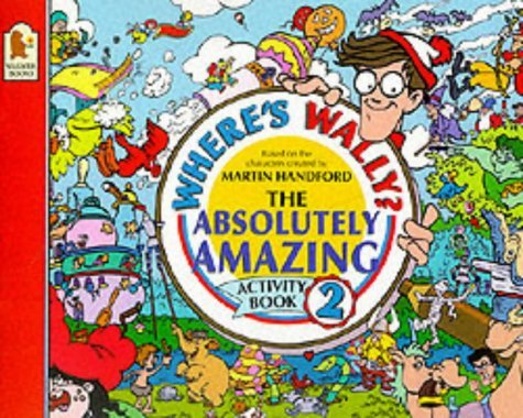 where's wally ? the absolutely amazing-activity book 2