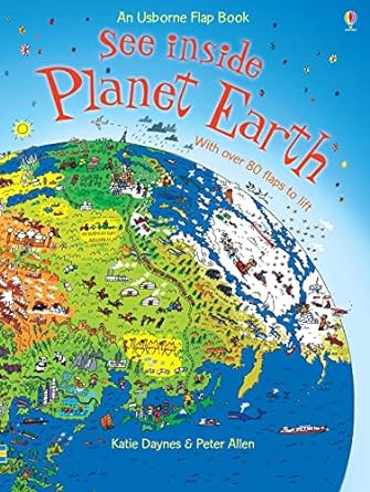 See inside planet earth - an usborne flap book