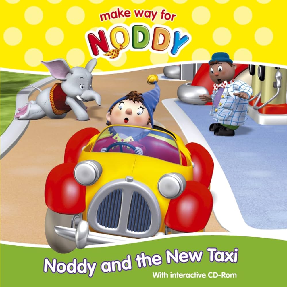 MAKE WAY FOR NODY AND THE NEW TAXI