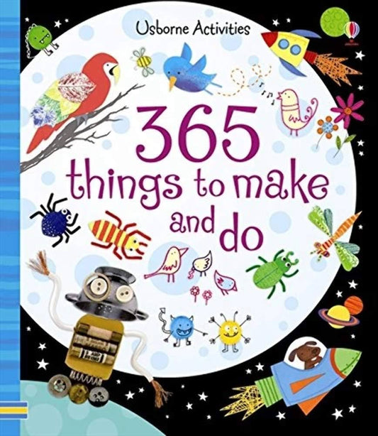 Usborne Activities- 365 THINGS TO MAKE AND DO