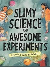 Slimy Science and Awesome Experiments