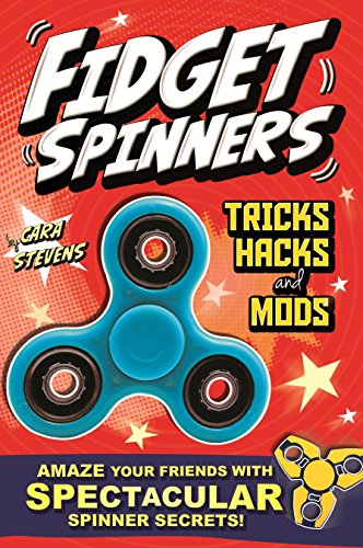 Fidget spinners-Tricks hacks and mood