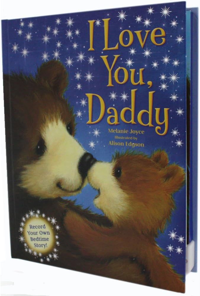 I love you daddy -record your own bedtime story