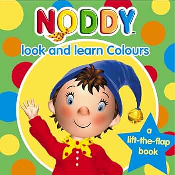 Noddy -look and learn colours- lift the flap