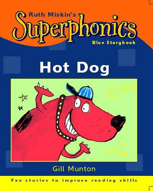 Ruth miskin's Superphonics-blue storybook hot dog!