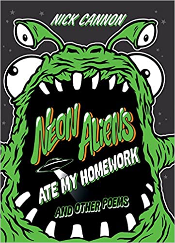 Neon Aliens Ate My Homework And Other Poems