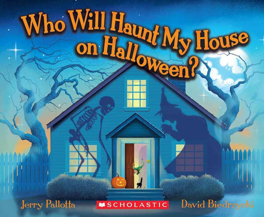 WHO WILL HAUNT MY HOUSE ON HALLOWEEN?