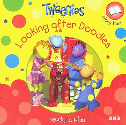 Tweenies- Looking After Doodles