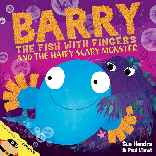 Barry the fish wish fingers and the hairy scary monster