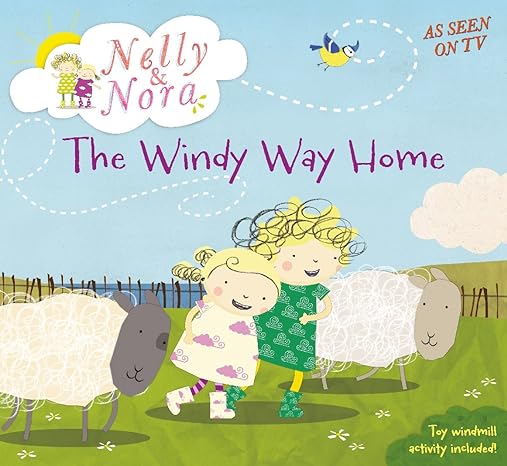 Nelly & Nora  The windy way home