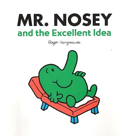 MR. Nosey and the Excellent idea