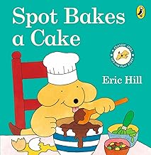 Spot Bakes a Cake- Lift the Flap