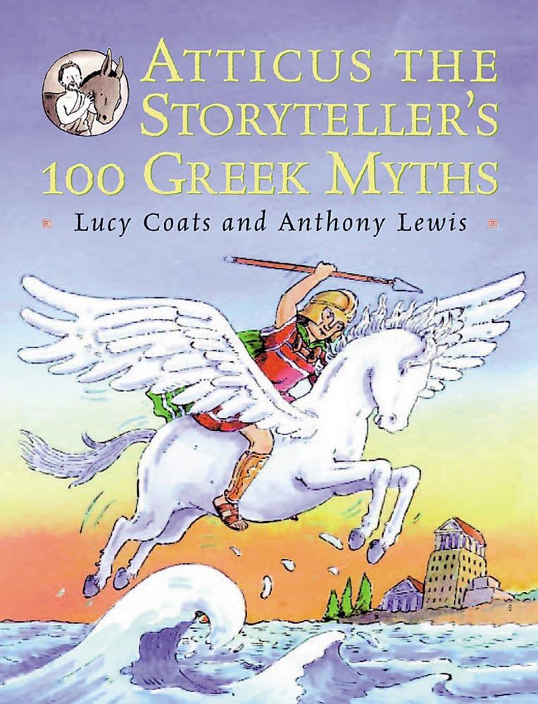 Atticus the storyteller's 100  greek mythas