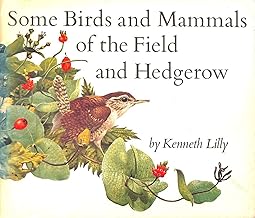 Some Birds and Mammals of the Field and Hedgerow