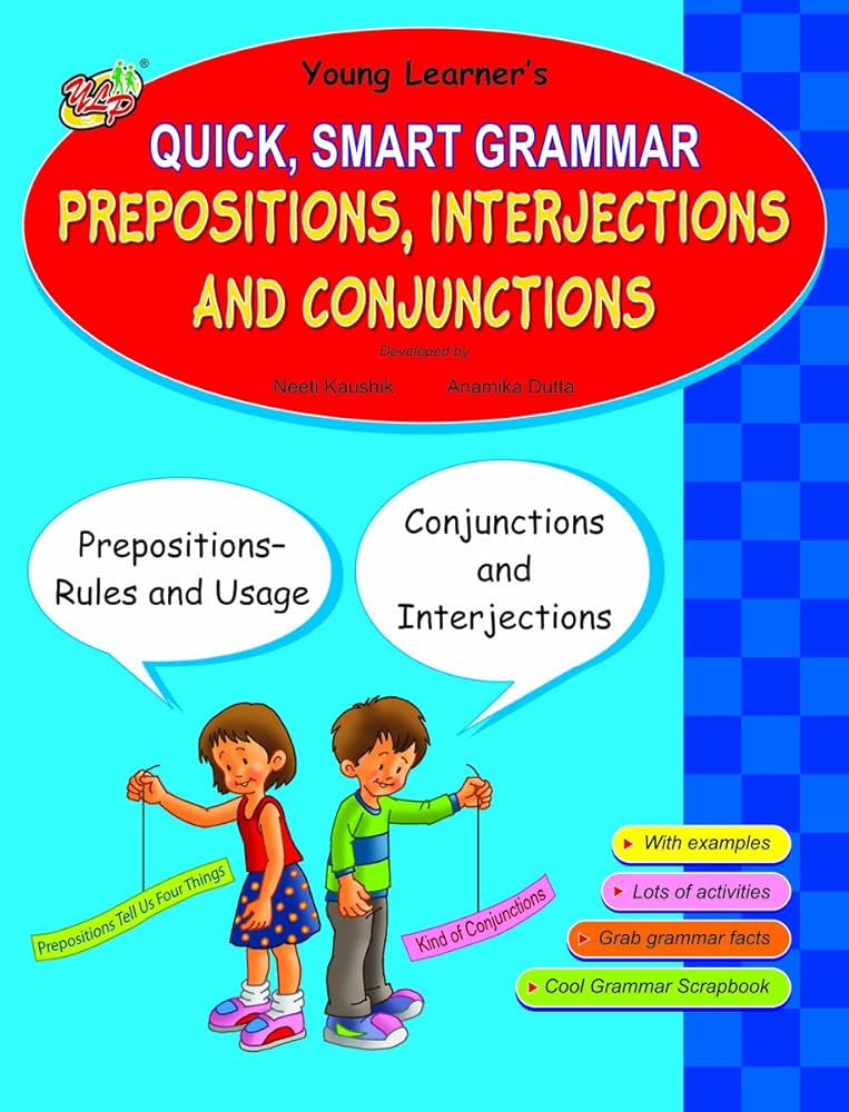 Ouick ,smart grammar prepositions ,interjections and conjunctions