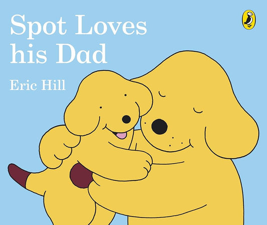 Spot loves his dad