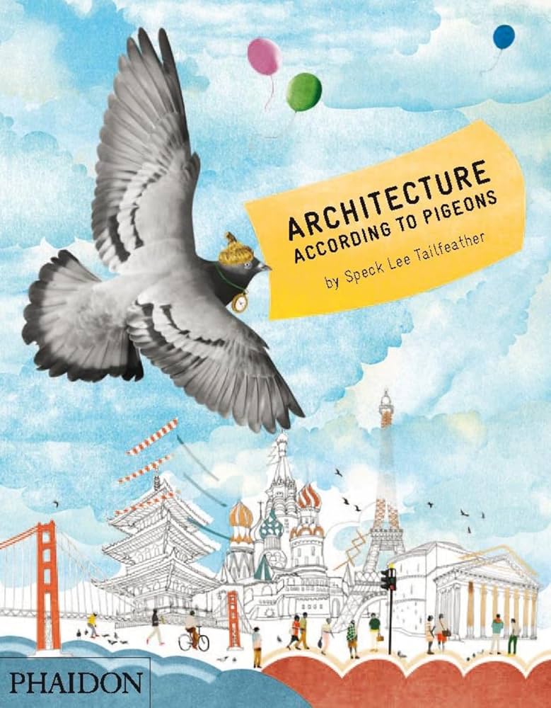 Architecture According to Pigeons