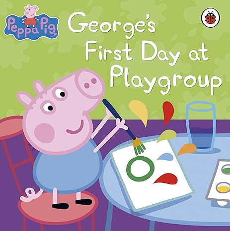 George's First Day at Playgroup- Peppa Pig