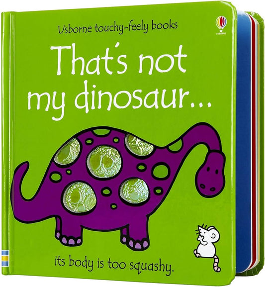 That's not  my dinosaur... -usborne touchy feely books