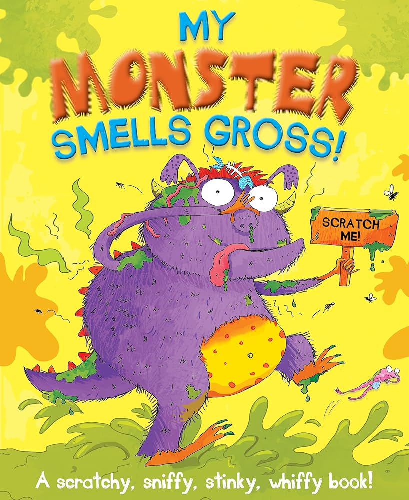 MY MONSTER SMELLS GROSS