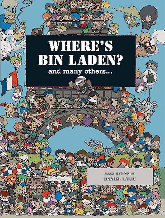 Where's bin laden ? and many other