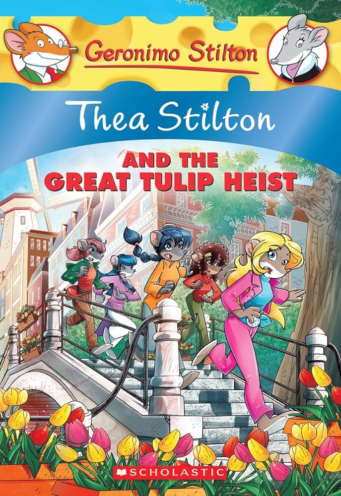 Thea stilton and the great  tulip heist