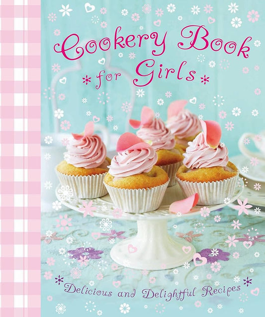 Cookery book for girls - delicious and delightful recipes