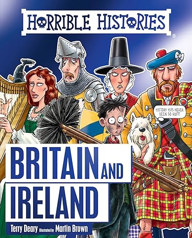 HORRIBLE HISTORIES: BRITAIN AND IRELAND