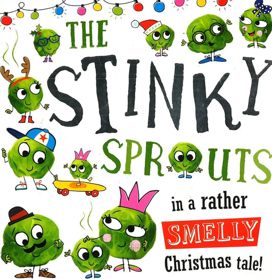 The stinky sprouts in a rather smelly christmas tale!