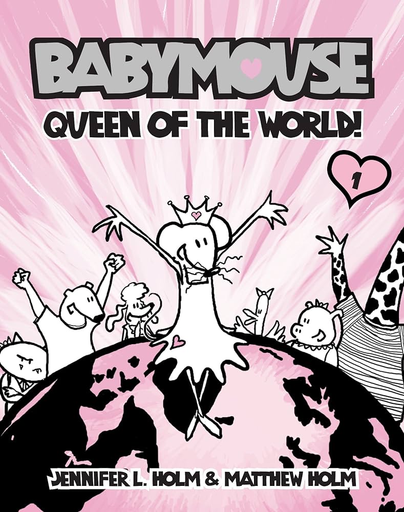 Babymouse queen of the world!