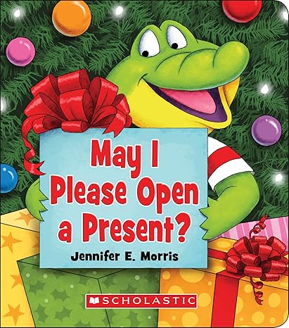 May I Please Open a Present?