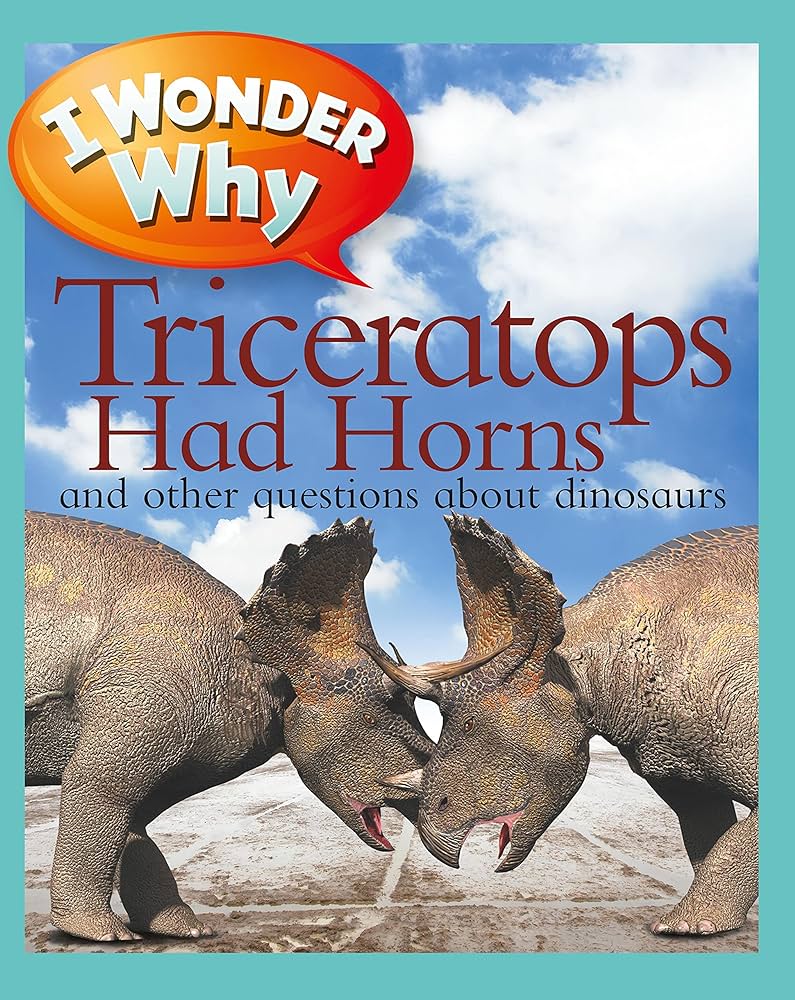 I wonder why - triceatops had horns