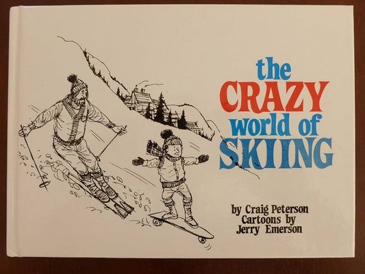 The Crazy World of Skiing