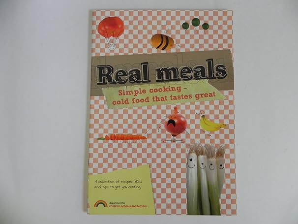 REAL MEALS Simple cooking cold food that tastes great