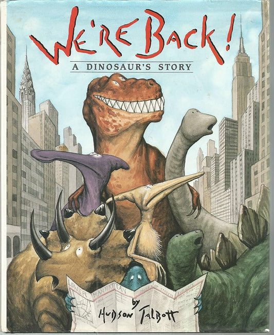 WE'RE BACK! A DINOSAURS STORY