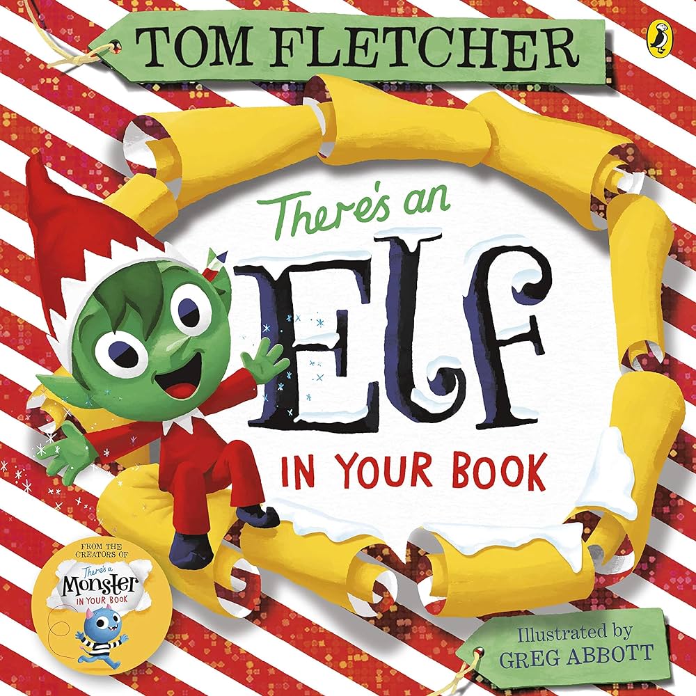 Tom fletcher-There's an Elf in your book