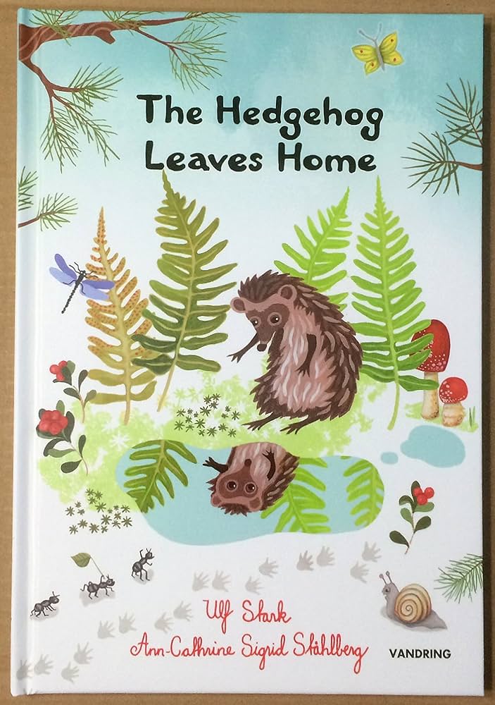 The hedgehog leaves home