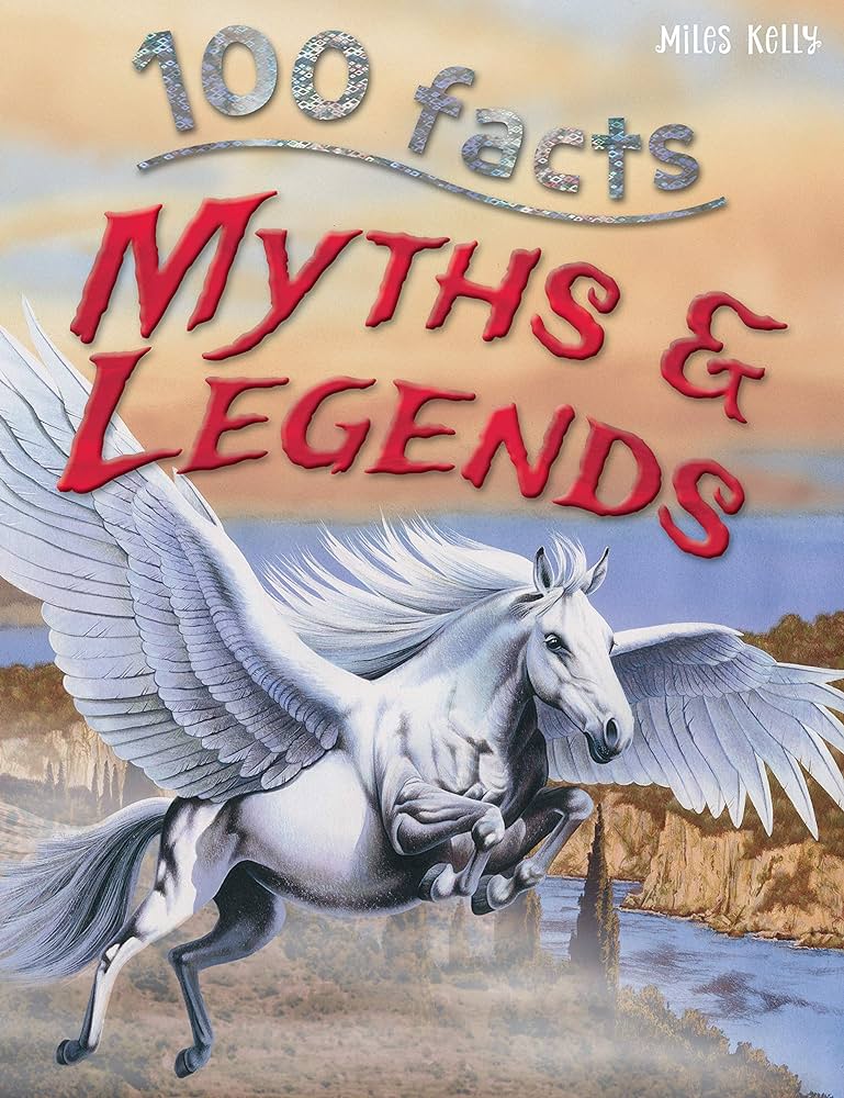 100 facts  myths and legends