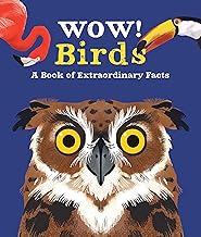 Wow! Birds -A Book of Extraordinary Facts