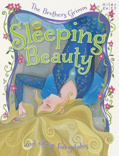 Sleeping Beauty The Brothers Grimm -and other fairy tales