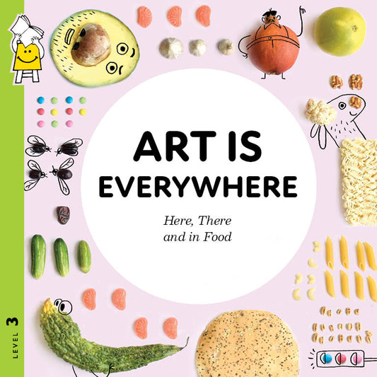 Art is everywhere here , there and in food