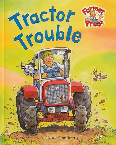 Tractor Trouble- Farmer Fred