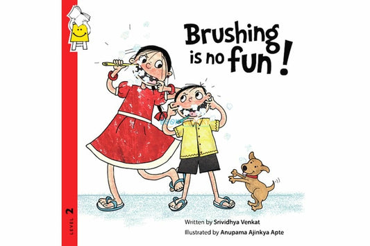 Brushing is no fun!