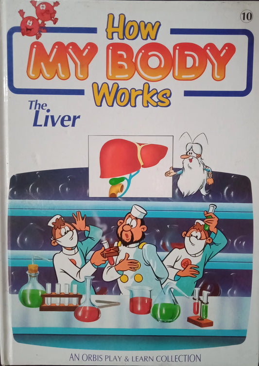 How my body works -the liver 10