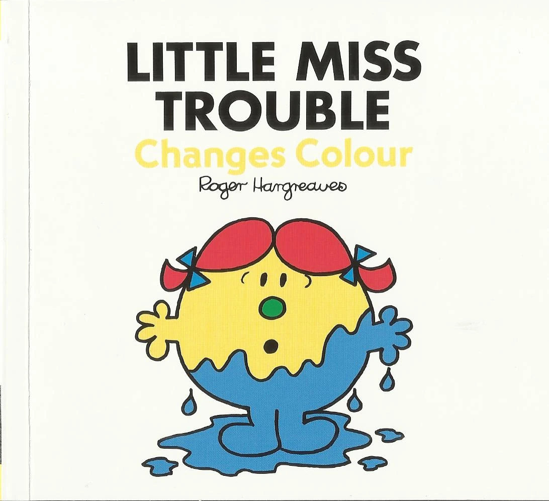 Little miss trouble -Changes colour