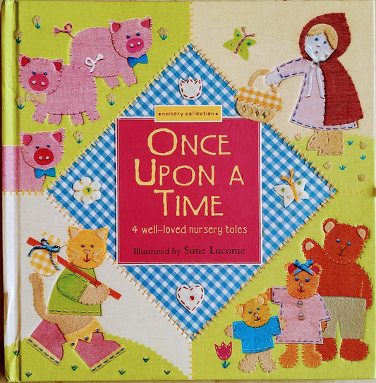 Once upon a time- 4 well- loved nursery tales