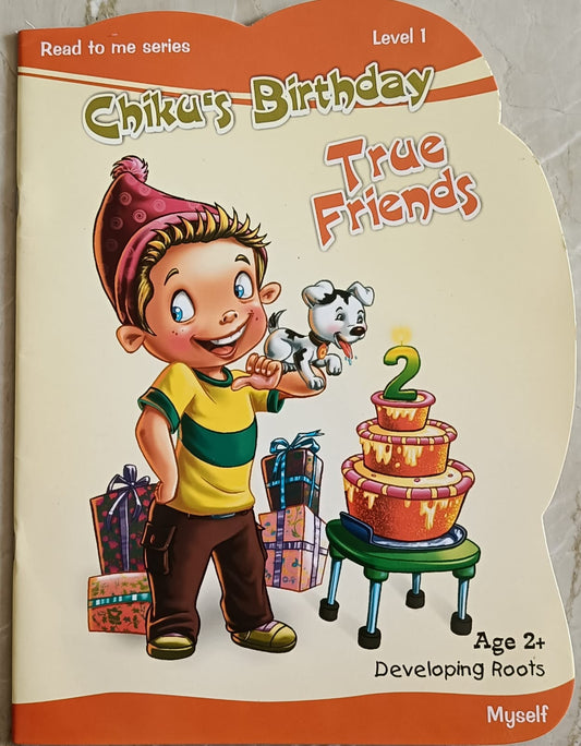 Chiku's Birthday And True Friends
