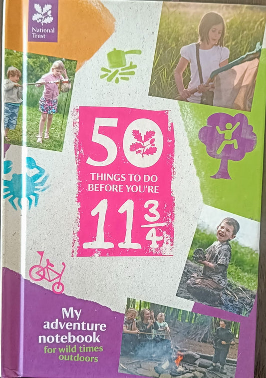 50 things to do before you're 11 3/4- My adventure notebook