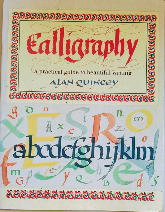 Ealligraphy- A Practical guide to beautiful writing